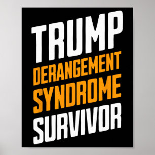 Überlebender des Trump-Derangement-Syndroms Poster