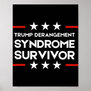 Überlebender des Trump-Derangement-Syndroms Poster
