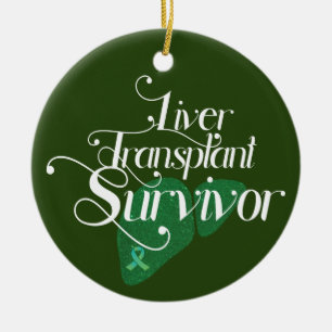 Überlebender einer grünen Lebertransplantation ind Keramik Ornament