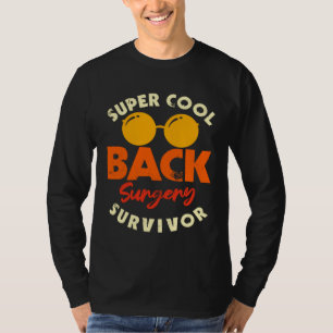Überlebender einer Rückenoperation Wirbelsäulen-Er T-Shirt