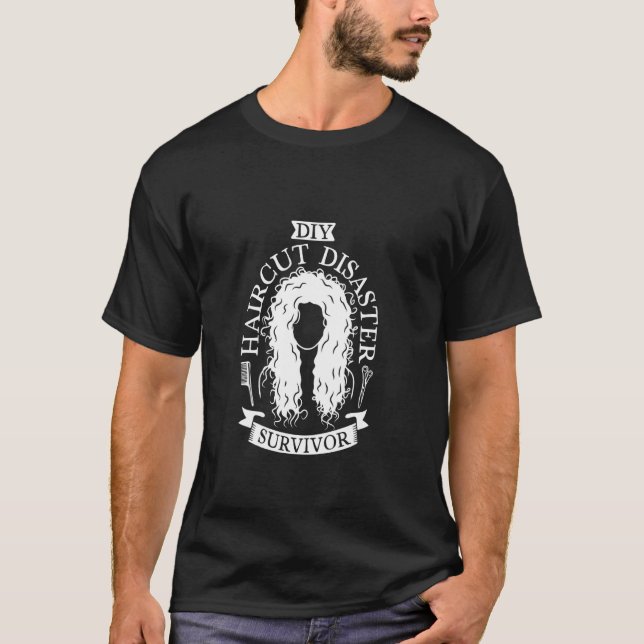 Überlebender eines DIY-Frisur-Desasters T-Shirt (Vorderseite)