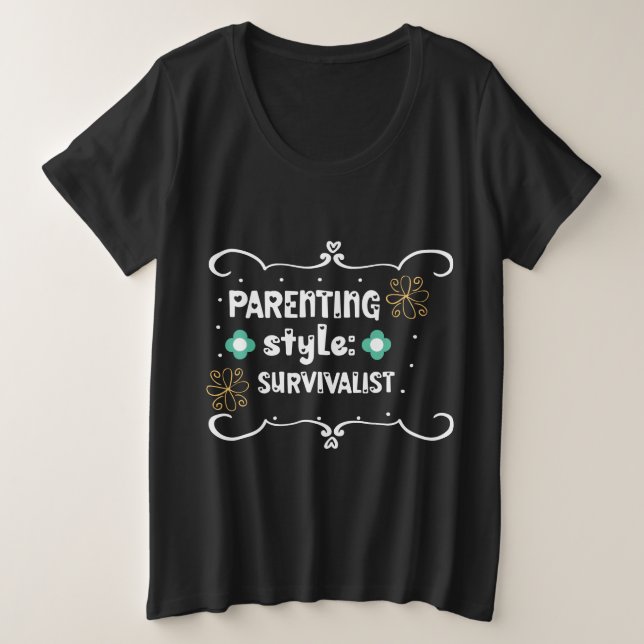 Überlebender im Elternstil Große Größe T-Shirt (Design vorne)
