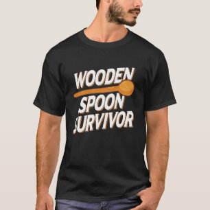 Überlebender mit Holzlöffel Lustiger Eltern-Humor T-Shirt