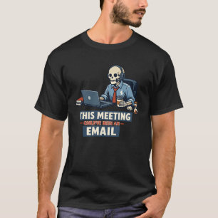 Überlebender Skelett-Treffen   Lustiger Bürohumor  T-Shirt