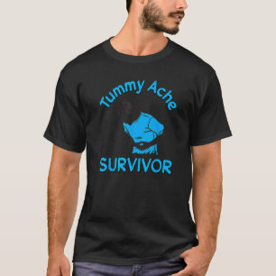 Überlebender von Bauchschmerzen Magenverstimmung I T-Shirt