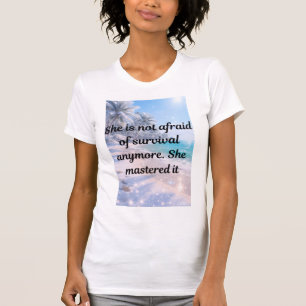 Überlebenskunst gemeistert - Unzerbrechliche Stärk T-Shirt