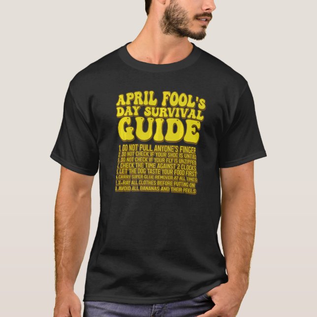 Überlebensleitfaden für den Aprilscherz T-Shirt (Vorderseite)