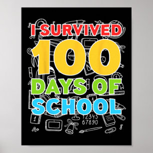 Überlebt 100 Tage der Schule glücklich 100. Tag Poster