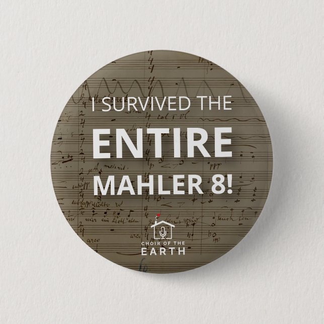Überlebt Gesamt Mahler 8 Button (Vorderseite)