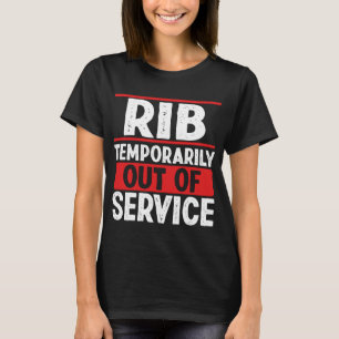 Überlebt meinen ersten gebrochenen Rib Funny Brok T-Shirt