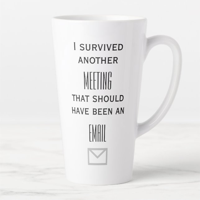 Überlebte ein anderes Meeting Latte Tasse (Rechts)