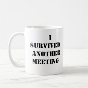 Überlebte noch eine Tasse des Meetingkaffees