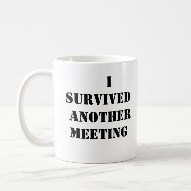 Überlebte noch eine Tasse des Meetingkaffees (Links)