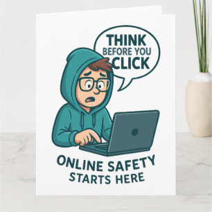 Überlegen Sie, bevor Sie klicken - Online-Sicherhe Dankeskarte