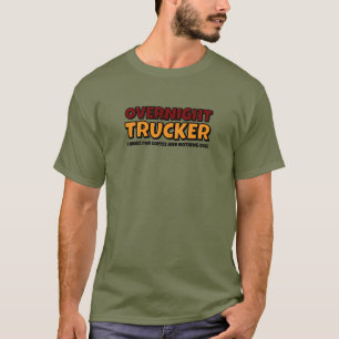 Übernachtungs-LKW-Fahrer, lustiger Fahrer  T-Shirt