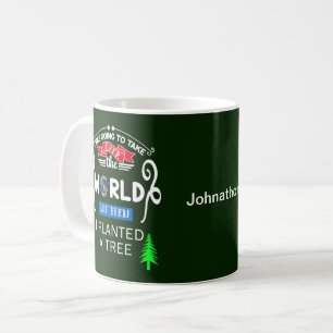 Übernehmen Sie die Welt Planeten einen Baum, Ihren Kaffeetasse
