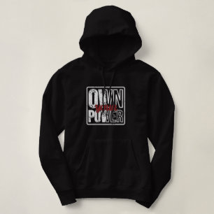 Übernimm deine Macht – Fette Motivationszitat-Desi Hoodie