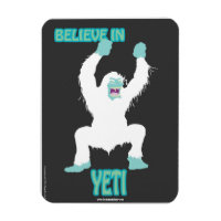 ÜBERPRÜFEN! Glauben Sie an Yeti Magnet
