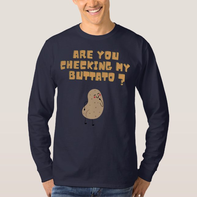 Überprüfen Sie meine Buttato (Potato) ? T-Shirt (Vorderseite)