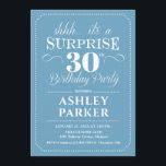 Überraschung 30. Geburtstag Party - Light Blue Whi Einladung<br><div class="desc">Überraschung 30. Geburtstag Party Einladung. Einfaches Design in hellblau und weiß. Funktioniert mit elegantem Script-Schriftart. Überraschende Feier für Mann oder Frau. Kann in jedem Alter angepasst werden!</div>