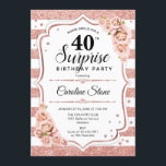 Überraschung 40. Geburtstag - Rose Gold Weißrosa Einladung<br><div class="desc">Überraschung 40. Geburtstag Einladung. Weiblich,  rosa Design mit Imitaten Glitzer Rose Gold. Enthält Streifen,  Rosen in Rosa rot,  Schriftart und Konfetti. Ideal für eine elegante Geburtstagsfeier. Kann personalisiert sein,  jedes Alter zu zeigen. Nachricht,  wenn Sie weitere Anpassungen benötigen.</div>