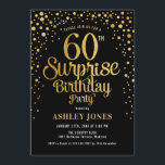 Überraschung 60. Geburtstagsparty - Black & Gold Einladung<br><div class="desc">Überraschung 60. Geburtstagsparty Einladung. Elegantes Design in Schwarz und Imitat Glitzer Gold. Features stilvolle Skript-Schriftart und Konfetti. Nachricht,  wenn du ein Alter brauchst.</div>