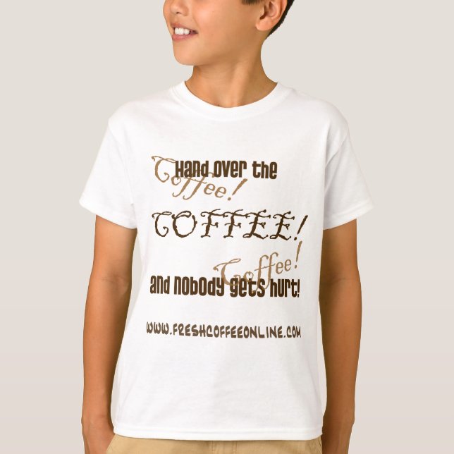 Überreichen Sie den Kaffee T-Shirt (Vorderseite)