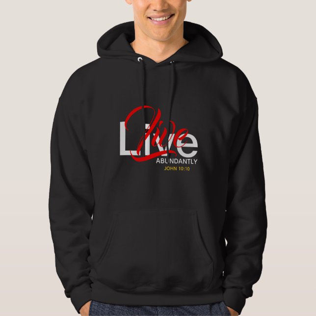 Überreichliches Christliches Leben Hoodie (Vorderseite)