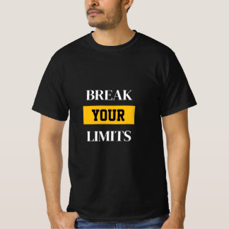 Überschreite deine Grenzen T-Shirt