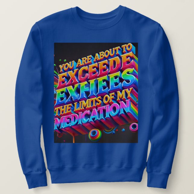 "Überschreitende Grenzwerte: Fett 3D-Rainbow-Typog Sweatshirt (Design vorne)