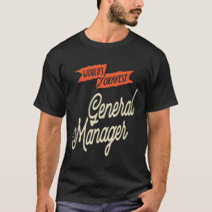 Überschrift zum Diensttitel des Generaldirektors T-Shirt