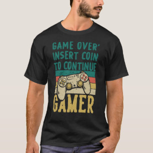ÜBERSPIELEN, MÜNZEN EINFÜGEN, UM WEITERHIN DEN RTR T-Shirt