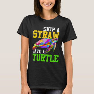 Überspringen eines Strohs Rette eine Schildkröte - T-Shirt