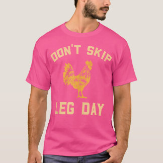 Überspringen Sie nicht die Leng-Tagesgestaltung fü T-Shirt