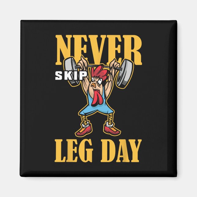 Überspringen Sie niemals das Leng Day Weightlift W Magnet (Vorne)