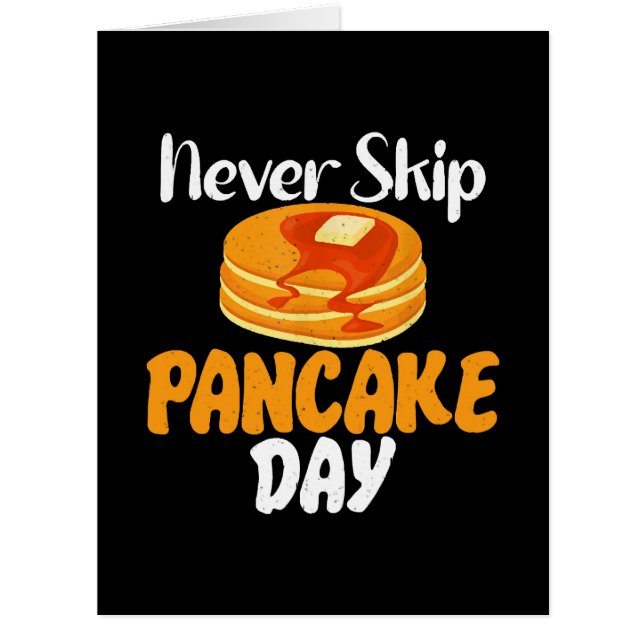 Überspringen Sie niemals den Pancake Day (Vorderseite)