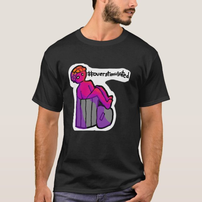 Überstimuliert - Shirt für psychische Gesundheit (Vorderseite)