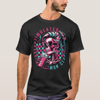 Überstimulierter Mütterclub Psychische Gesundheit  T-Shirt