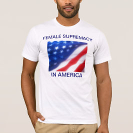 ÜBERWACHUNG VON FRAUEN IN AMERIKA T-Shirt