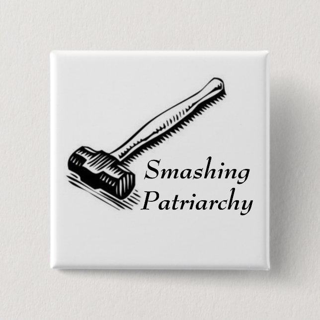 Überwältigendes Patriarchy-Button Button (Vorderseite)