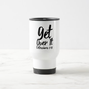 Überwinde es! Reisebecher/ Pendler-Tasse Reisebecher