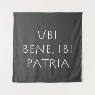 Ubi bene ibi patria wandteppich