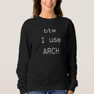 übrigens verwende ich Arch Arch Linux Open Source Sweatshirt