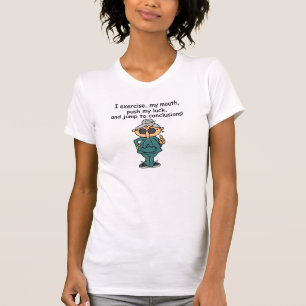 Übung, Drücken, Springen Humor T-Shirt