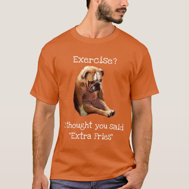 "Übung?.. Fries" Sad English Bulldog 2 T-Shirt (Vorderseite)