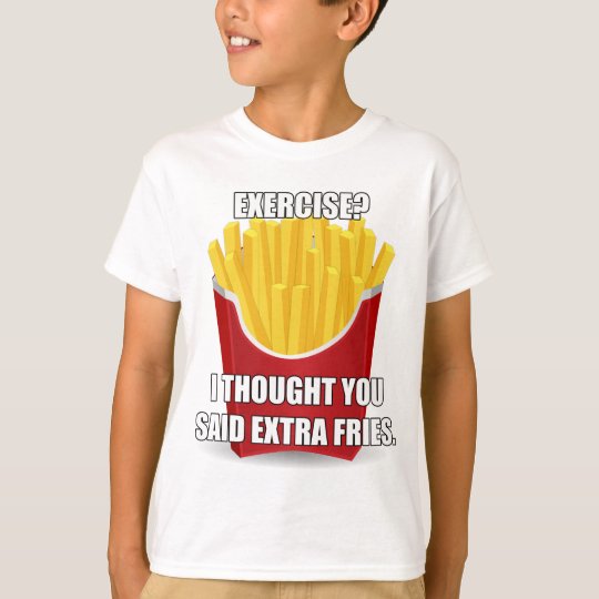 Übung? Ich dachte, dass Sie Extrakosten-Fischrogen T-Shirt