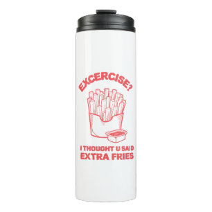 Übung Ich dachte, du hast extra Pommes gesagt - Po Thermosbecher