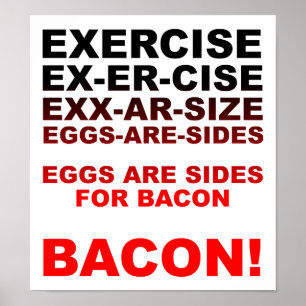 Übung = Lustiges Bacon-Poster Poster