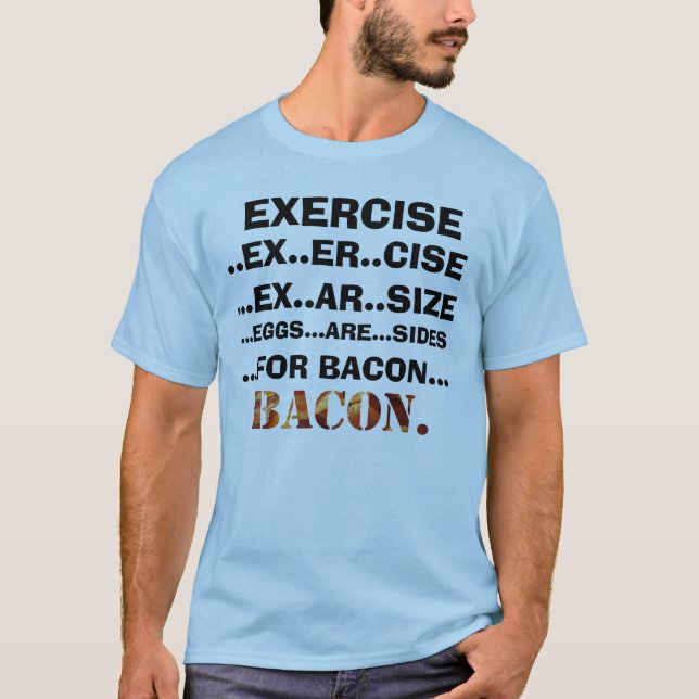 Übung und Speck-Shirt T-Shirt (Vorderseite)