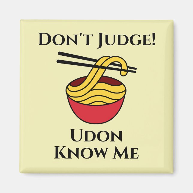 Udon Know Me Magnet (Vorne)